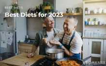 2023年最佳饮食排行榜来了！这种饮食方式连续6年居榜首！照着吃更健康~